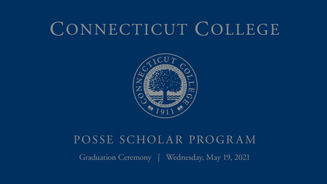 Thumbnail for entry Connecticut College Posse Graduation 2021