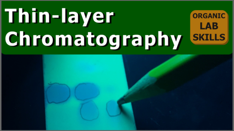 Thumbnail for Thin-layer Chromatography (TLC) | Organic Lab Skills