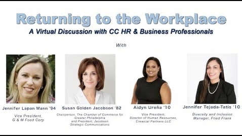 Thumbnail for Returning to the Workplace: A Virtual Discussion with CC HR &amp; Business Profesionals