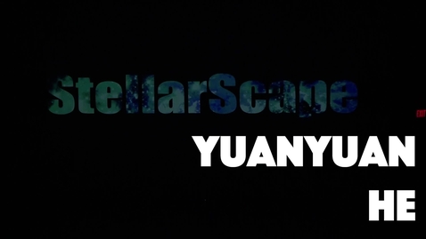 Thumbnail for Yuanyuan He, &quot;Birth&quot; from Stellarscape