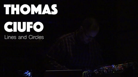 Thumbnail for Thomas Ciufo, &quot;Lines and Circles&quot;