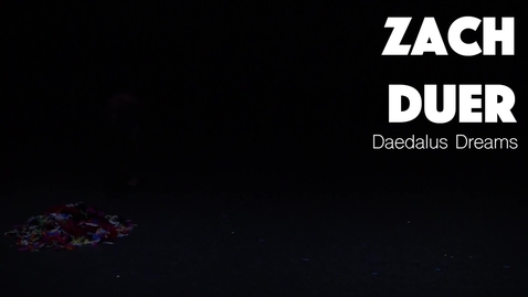 Thumbnail for entry Zack Duer, Eric Handman, and Scotty Hardwig, &quot;Daedelus Dreams&quot;