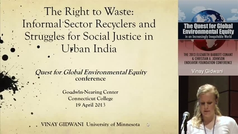 Thumbnail for entry The Right to Waste: Informal Sector Recyclers and Struggles for Social Justice in Urban India