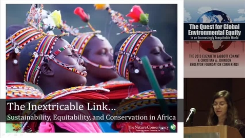 Thumbnail for entry The Inextricable Link: Community Sustainability, Equability, and Conservation in Africa