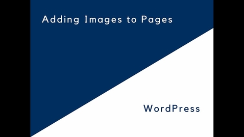 Thumbnail for entry Adding Images to WordPress Pages