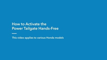 Honda Information Center How To Activate The Hands Free Access Power Tailgate