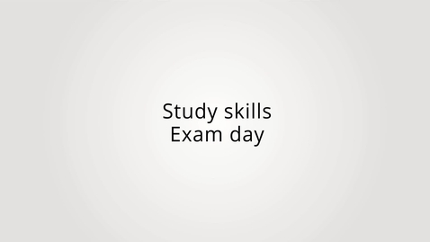 Thumbnail for Study skills- the exam day