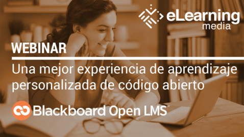 Miniatura para Webinar - Blackboard Open LMS: Una mejor experiencia de aprendizaje personalizada de código abierto