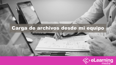 Miniatura para Carga de archivos desde mi equipo
