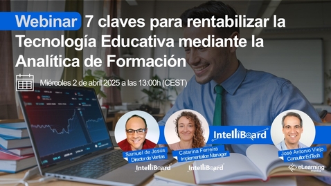 Miniatura para 7 claves para rentabilizar la Tecnología Educativa mediante la Analítica de Formación