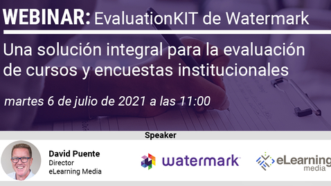 Miniatura para Webinar: EvaluationKIT de Watermark, una solución integral para la evaluación de cursos y encuestas institucionales