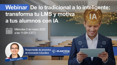 Miniatura para De lo tradicional a lo inteligente: transforma tu LMS y motiva a tus alumnos con IA