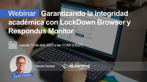 Miniatura para Garantizando la integridad académica con LockDown Browser y Respondus Monitor