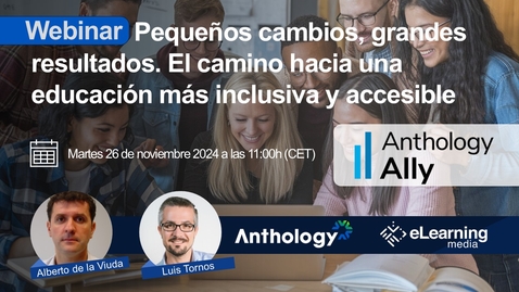 Miniatura para Pequeños cambios, grandes resultados. El camino hacia una educación más inclusiva y accesible con Anthology Ally