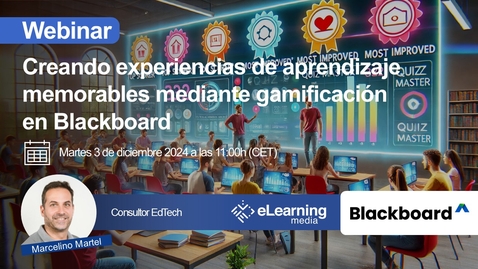 Miniatura para Creando experiencias de aprendizaje memorables mediante gamificación en Blackboard