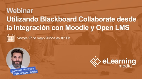 Miniatura para Utilizando Blackboard Collaborate desde la integración con Moodle y Open LMS