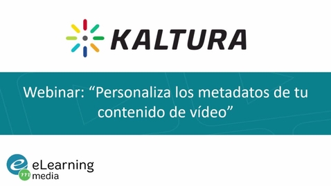 Miniatura para Webinar - Personaliza los metadatos de tu contenido de vídeo