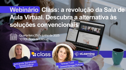 Miniatura para Class: a revolução da Sala de Aula Virtual. Descubra a alternativa às soluções convencionais