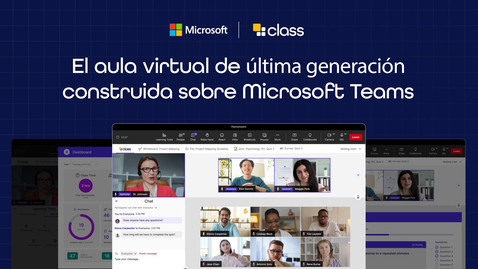 Miniatura para Class para Microsoft Teams: La última generación de aulas virtuales