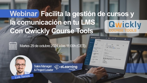 Miniatura para Facilita la gestión de cursos y la comunicación en tu LMS con Qwickly Course Tools