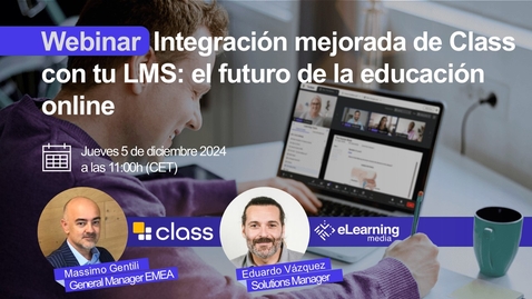 Miniatura para Integración mejorada de Class con tu LMS: el futuro de la educación online