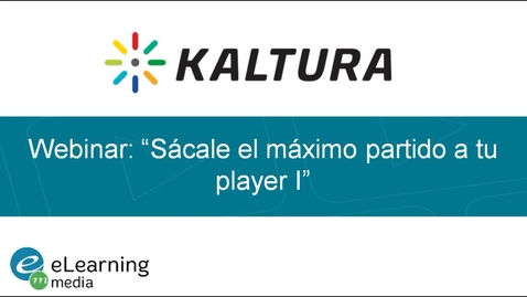 Miniatura para la entrada Webinar-Sácale el máximo partido a tu player I