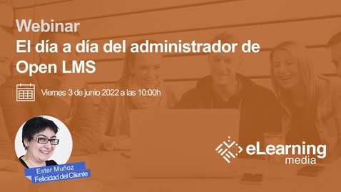 Miniatura para El día a día del administrador de Open LMS