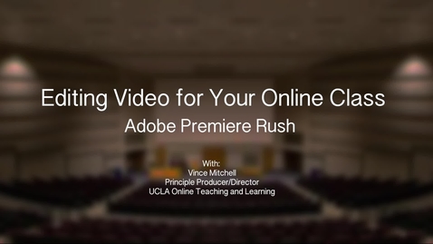 Thumbnail for OTL - Editing Basics - Adobe Premiere Rush