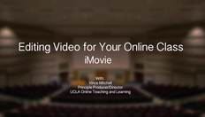 Go to OTL - Editing Basics - iMovie with duration: 8 minutes, 50 seconds