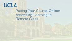 Go to Putting Your Course Online: Assessing Learning In Remote Class with duration: 51 minutes, 53 seconds