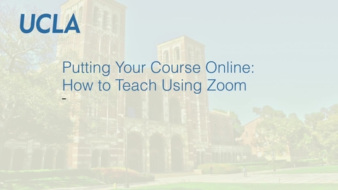 Thumbnail for Putting Your Course Online: How to Teach Using Zoom