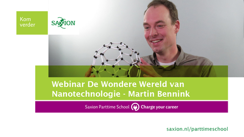 Thumbnail for entry Webinar - De Wondere Wereld van Nanotechnologie