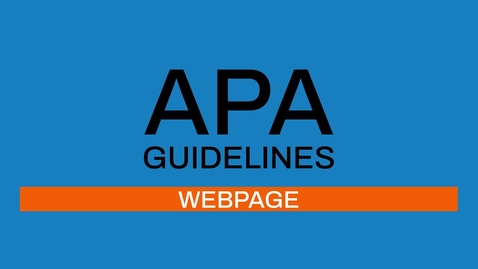 Thumbnail for entry 6/7 APA guidelines 7th edition: Webpage