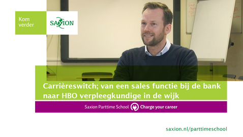 Thumbnail for Carrièreswitch; van een sales functie bij de bank naar HBO verpleegkundige in de wijk