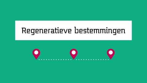 Thumbnail for Animatie Regeneratieve bestemmingen