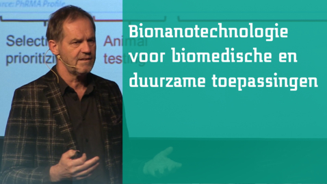 Thumbnail for entry Albert van den Berg: Bionanotechnologie voor biomedische en duurzame toepassingen