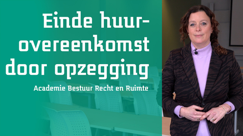 Thumbnail for Kennisclip - Einde van de huurovereenkomst door opzegging