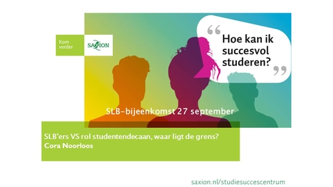 Thumbnail for entry Livestream SLB bijeenkomst - SLB’ers VS rol studentdecaan, waar ligt de grens?