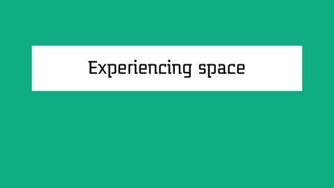 Thumbnail for entry Animation Experiencing space