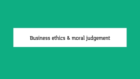 Thumbnail for entry Animation Business ethics &amp; moral judgement