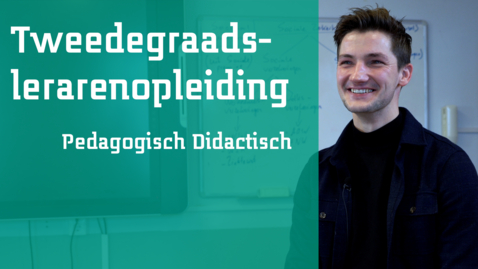 Thumbnail for entry Tweedegraadslerarenopleiding Pedagogisch Didactisch