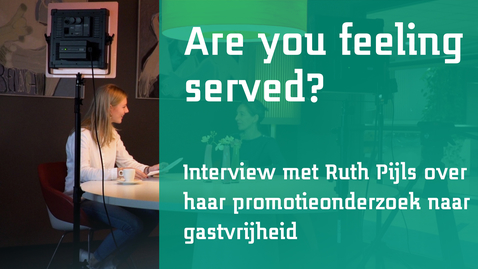Thumbnail for Are You feeling served? Een interview met Ruth Pijls over Gastvrijheid