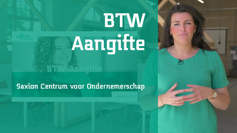 Thumbnail for BTW Aangifte - Saxion Centrum voor Ondernemerschap