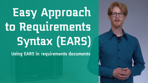 Thumbnail for Easy Approach to Requirements Syntax (EARS) -  Using EARS in requirements documents