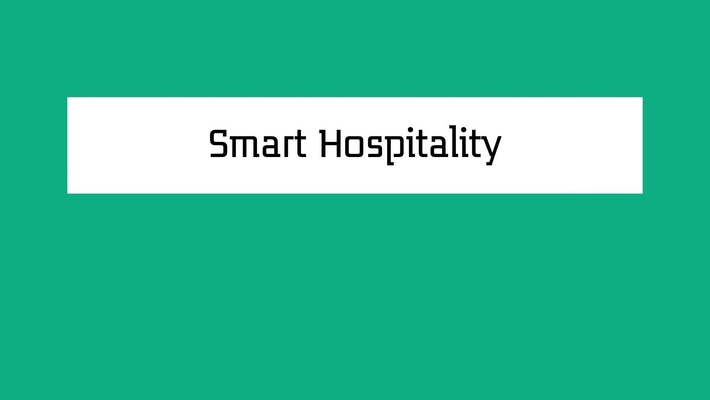 Smart hospitality