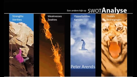 Thumbnail for entry Een andere kijk op de SWOT-analyse (Peter Arends)