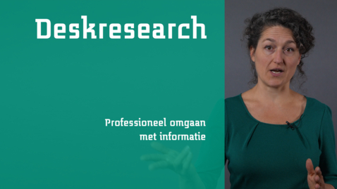 Thumbnail for entry Deskresearch - Professioneel omgaan met informatie