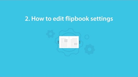 Thumbnail for entry OTP04 - 2. How to edit flipbook settings in FlipSnack