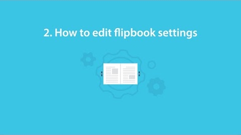 Thumbnail for OTP04 - 2. How to edit flipbook settings in FlipSnack