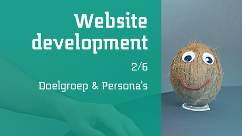 Thumbnail for entry 2/6 Website development : Doelgroep &amp; Persona's